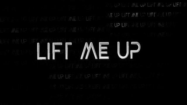 Lift Me Up