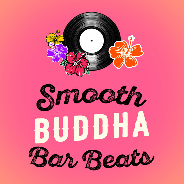 Smooth Buddha Bar Beats