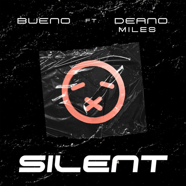 Silent (feat. Deano Miles)