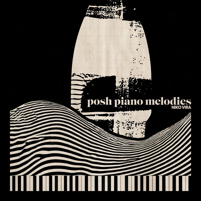 Posh Piano Melodies