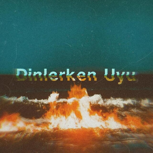 Dinlerken Uyu