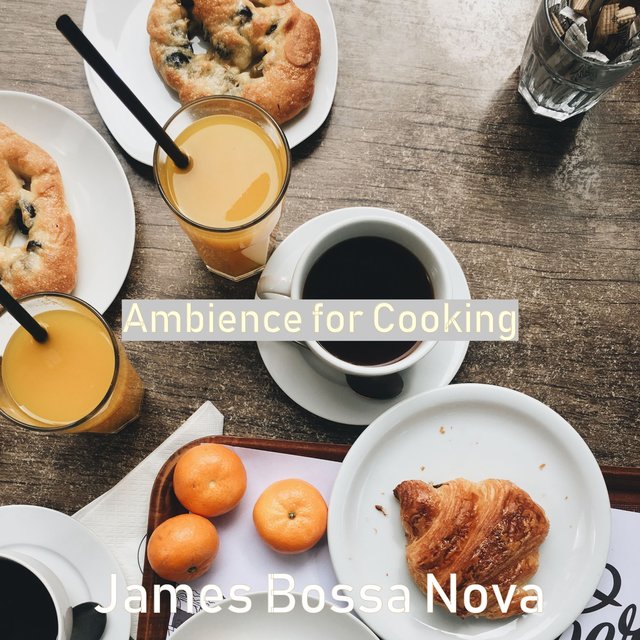 Ambience for Cooking