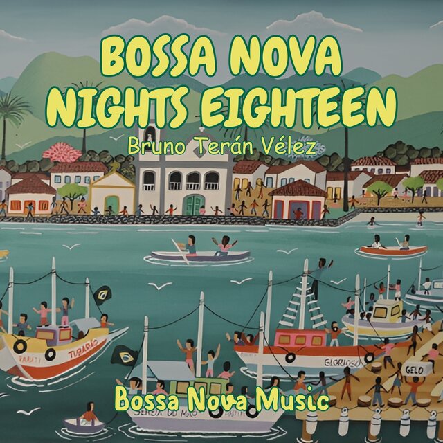 Bossa Nova Nights Eighteen