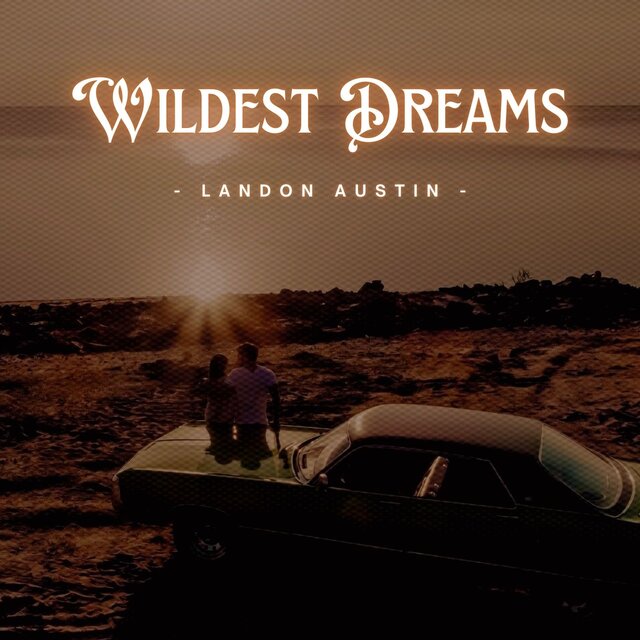 Wildest Dreams
