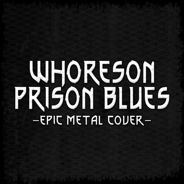 Whoreson Prison Blues