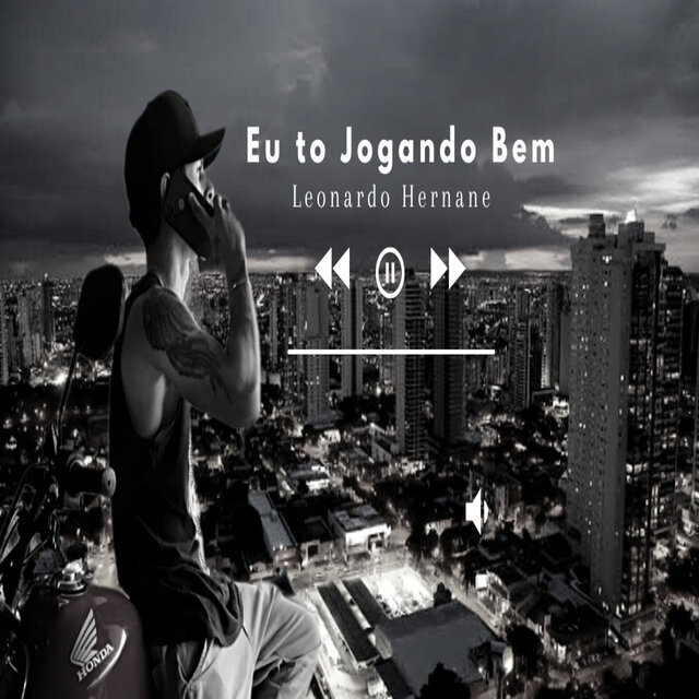 Eu To Jogando Bem