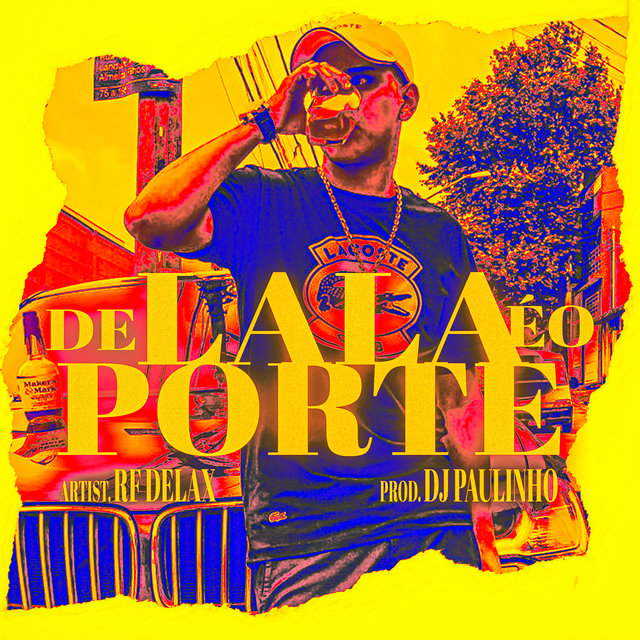De Lala É o Porte