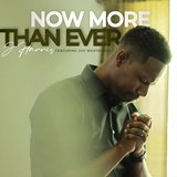 Now More Than Ever