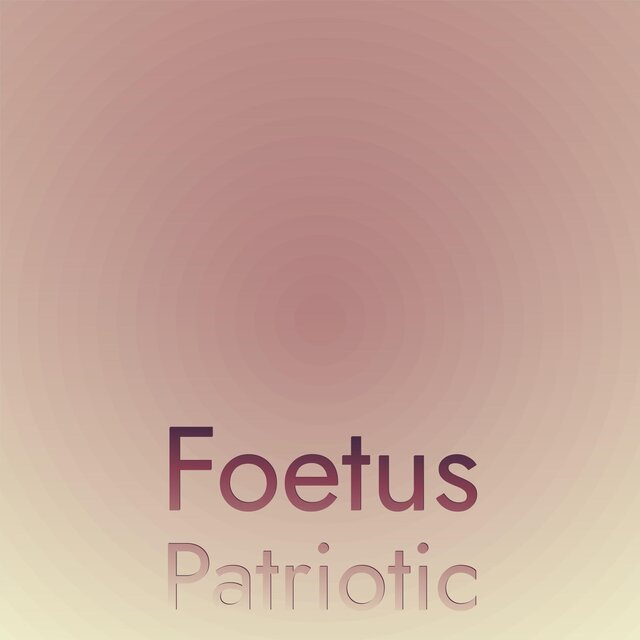 Foetus Patriotic