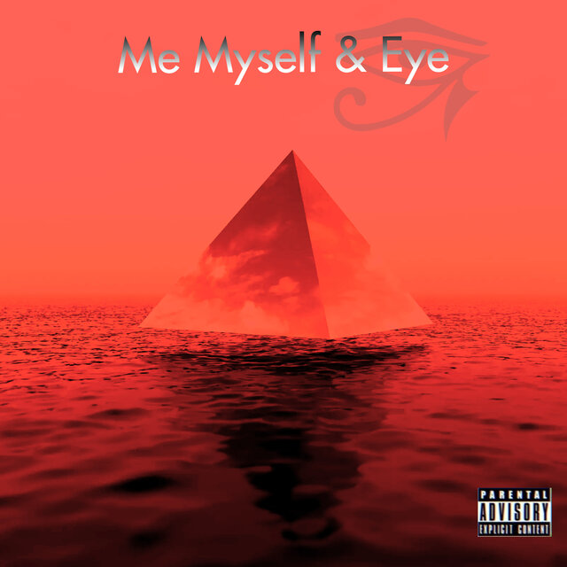 Me Myself & Eye