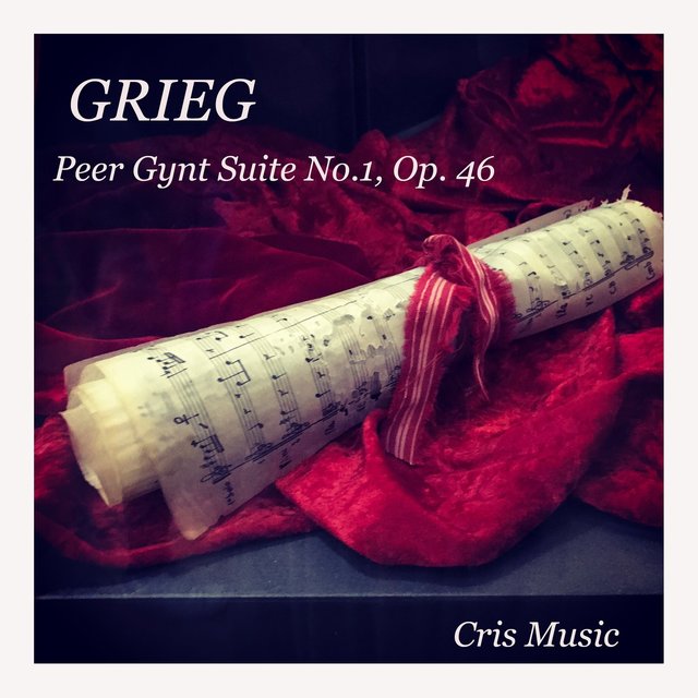 Grieg: Peer Gynt Suite No. 1, Op. 46