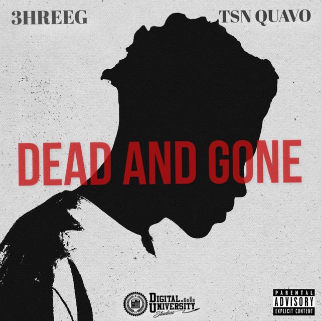 Dead and Gone (feat. TSN QUAVO)