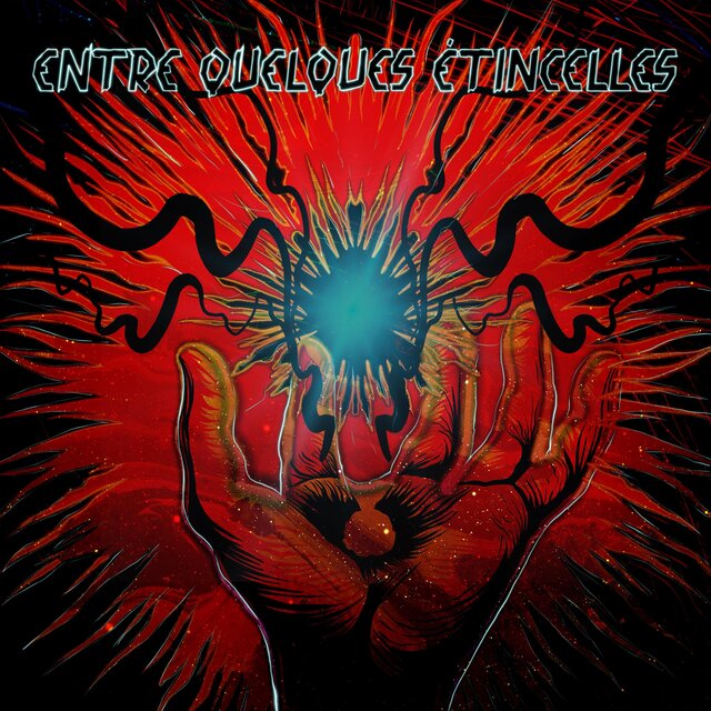 Entre Quelques Etincelles Remixs