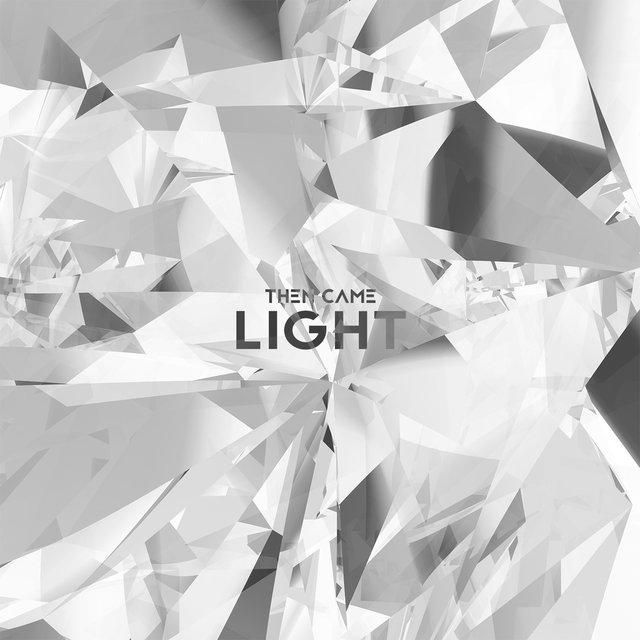 Then Came Light