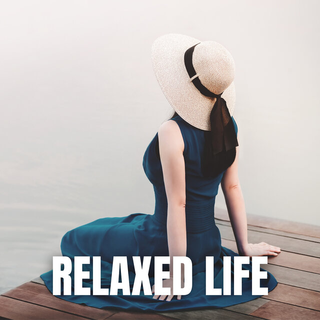 Relaxed Life