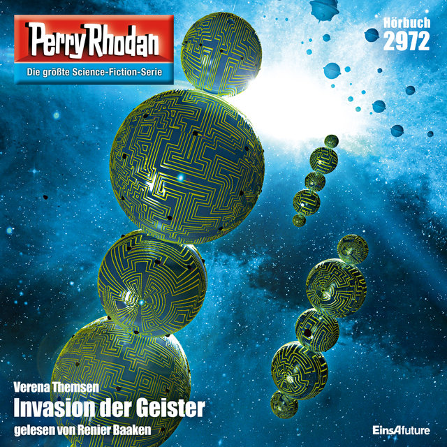Invasion der Geister - Perry Rhodan - Erstauflage 2972 (Ungekürzt)