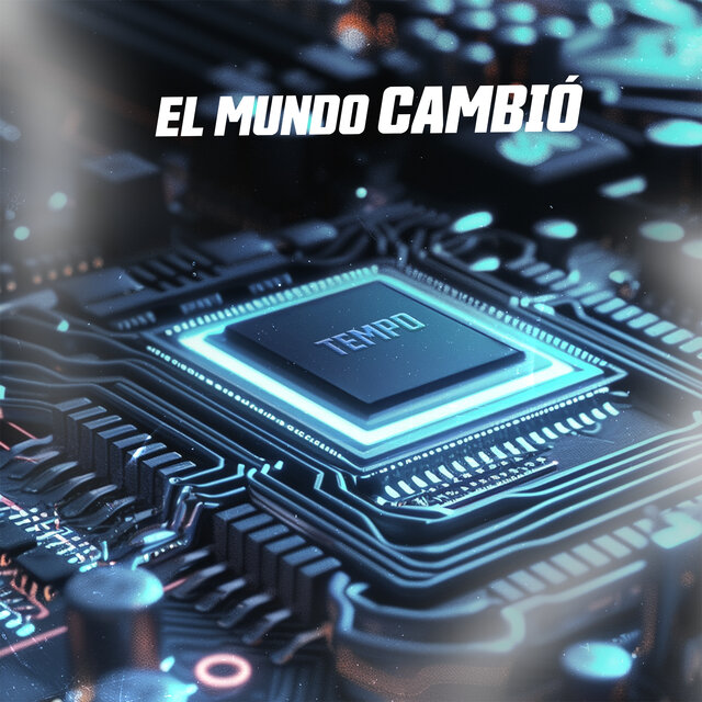 El Mundo Cambió