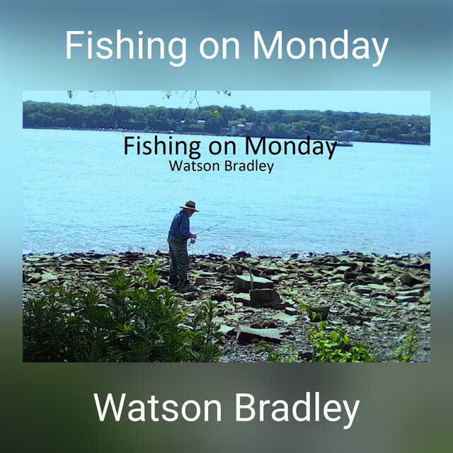 Fishing on Monday
