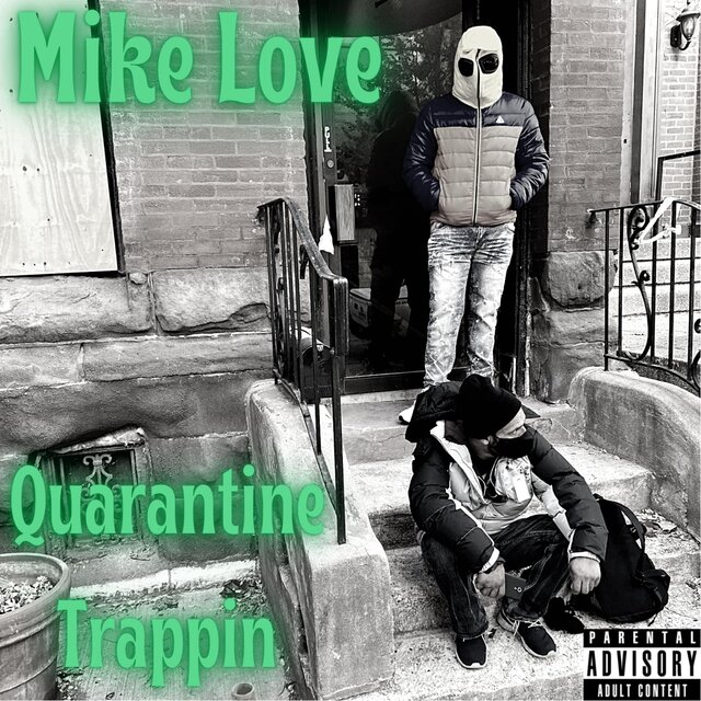 Quarantine Trappin