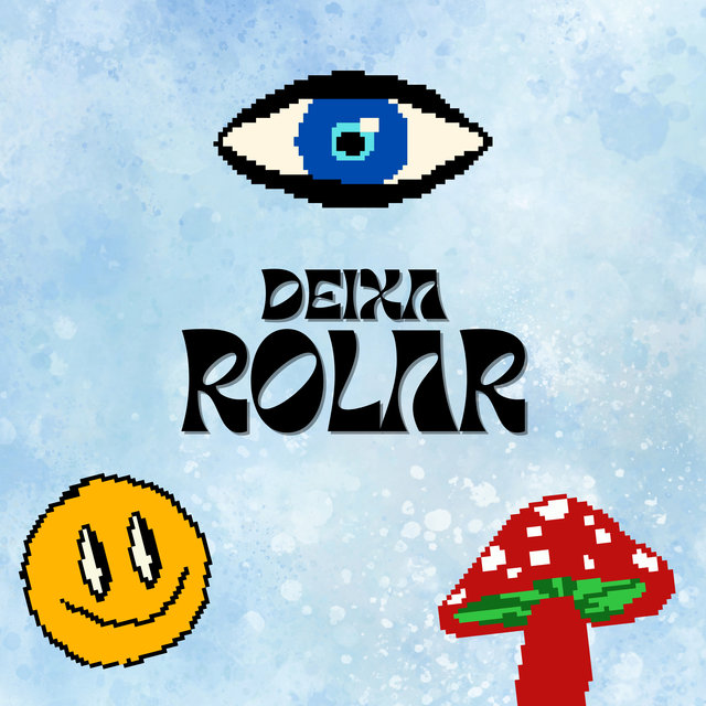 Deixa Rolar