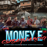 O Money É Consequência