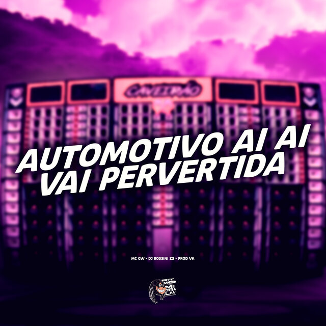 Automotivo Ai Ai Vai Pervertida