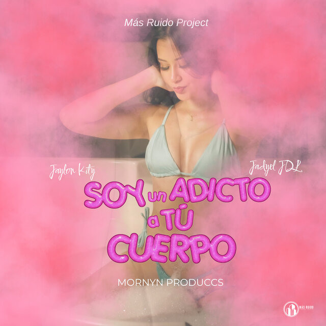 Soy Un Adicto a Tú Cuerpo