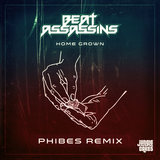 Home Grown (Phibes Remix - Edit)