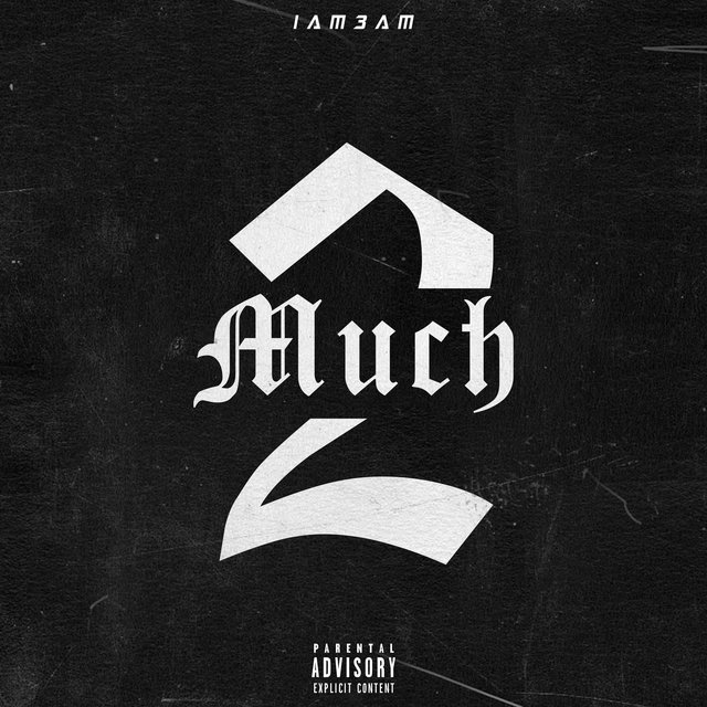 2 Much