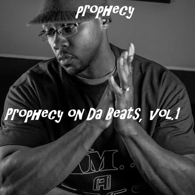 Prophecy on Da Beats, Vol. 1