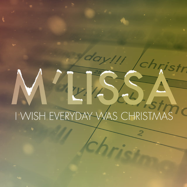 I Wish Everyday Was Christmas