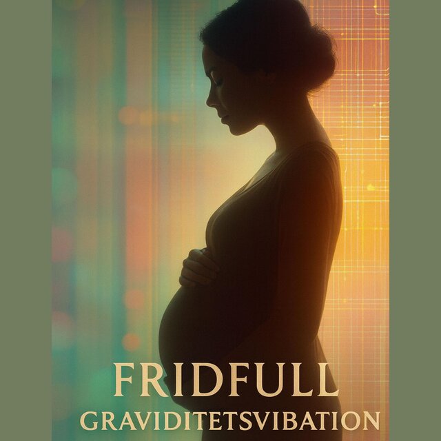 Fridfull Graviditetsvibration
