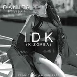 IDK (Kizomba) [feat. Visa P]