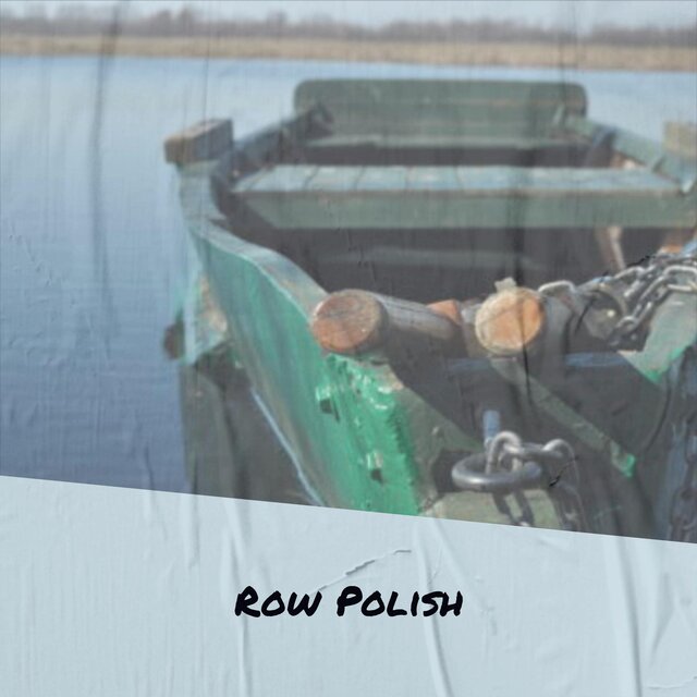 Row Polish