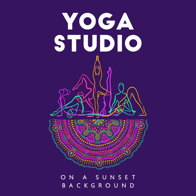 Yoga Studio on a Sunset Background: Relaxing Music to Calm the Mind, Healing Zen Meditation Music
