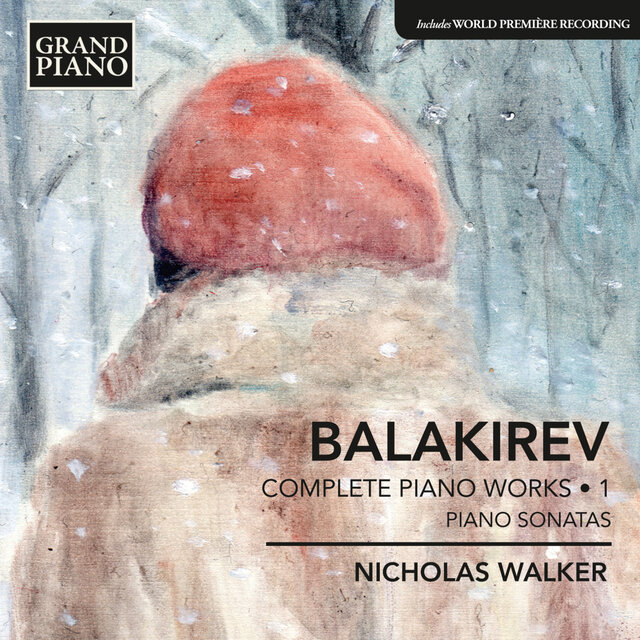 Balakirev: Complete Piano Works, Vol. 1