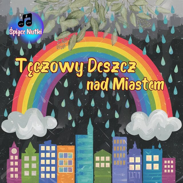 Tęczowy Deszcz nad Miastem