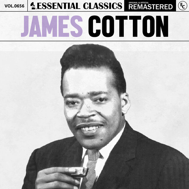 Essential Classics, Vol. 656: James Cotton