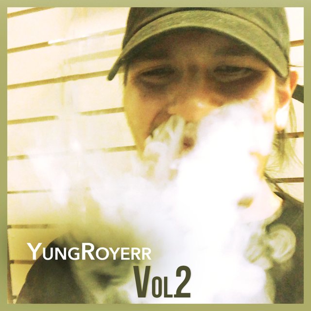 YungRoyerr, Vol. 2