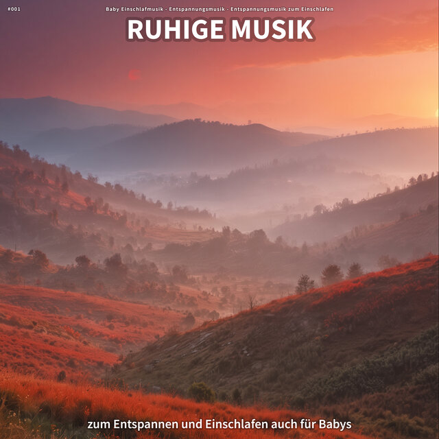 #001 Ruhige Musik zum Entspannen und Einschlafen auch für Babys