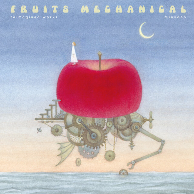 Fruits Mechanical -reimagined works-