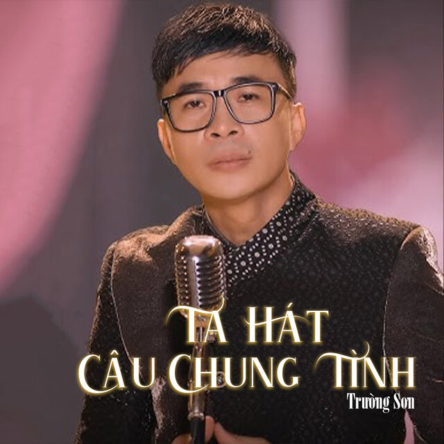 Ta Hát Câu Chung Tình #1