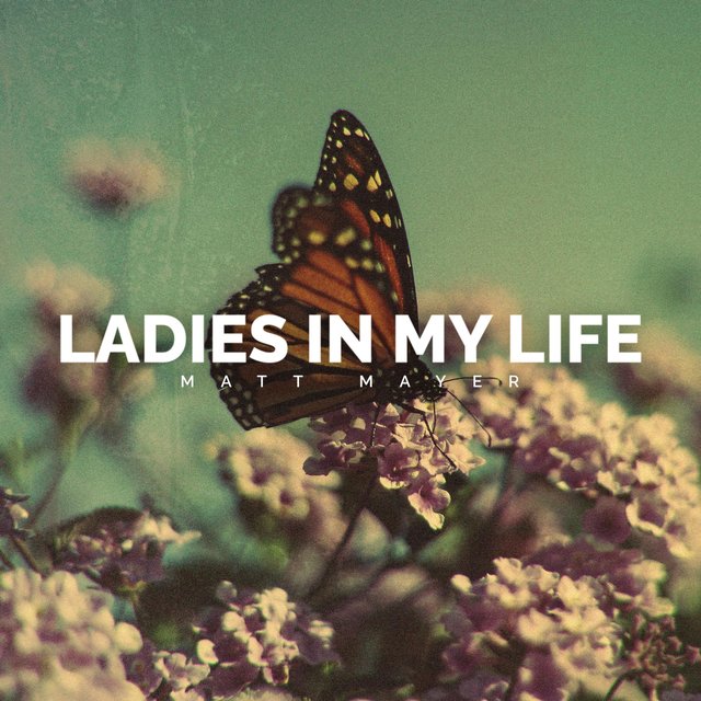 Ladies in My Life