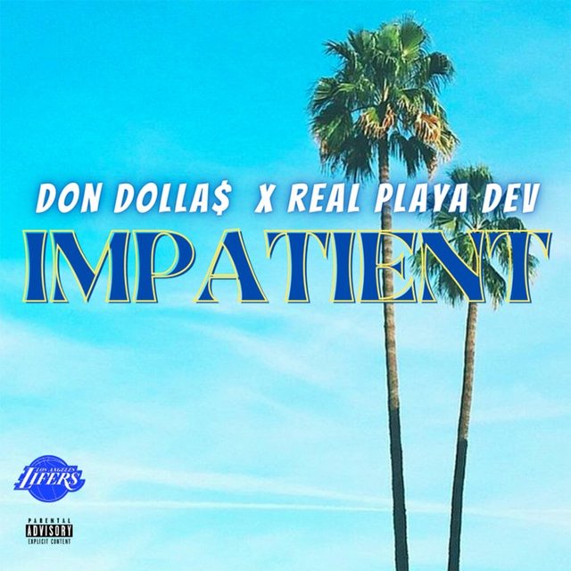 Impatient (feat. DonDollas)
