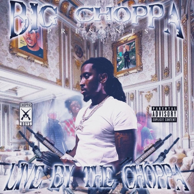 Live by the Choppa