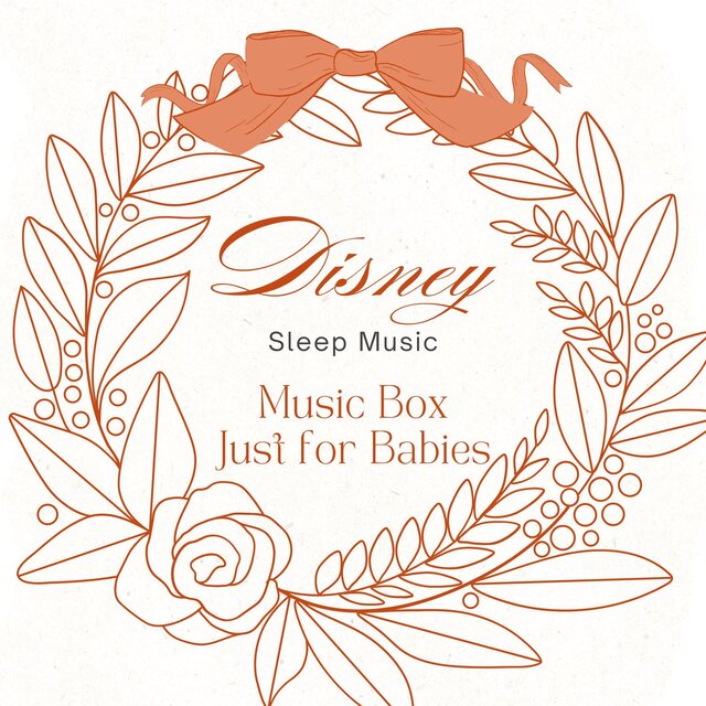 Disney Sleep Music - Music Box Just for Babies