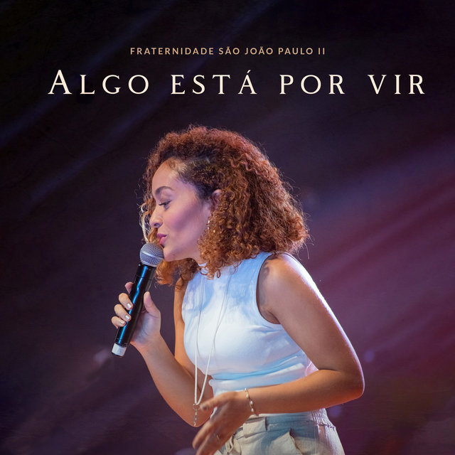 Algo Está por Vir