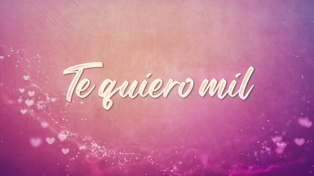 Te Quiero Mil