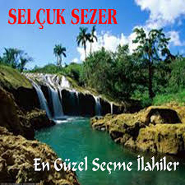 En Güzel Seçme İlahiler