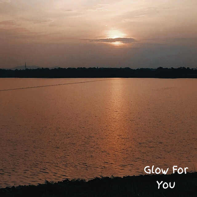 Glow for You